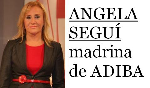 Angela Seguí (madrina de ADIBA)